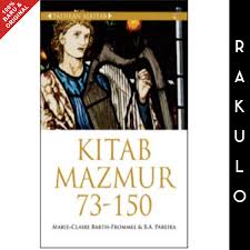 Cover TAFSIRAN ALKITAB :  Kitab Mazmur 73-150 / MARIE CLAIRE BARTH, FROMMEL & B.A. PAREIRA