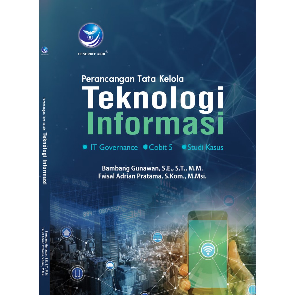 Cover PERANCANGAN TATA KELOLA TEKNOLOGI INFORMASI / BAMBANG GUNAWAN, SE., S.T., M.M DKK