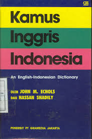 Cover KAMUS INGGRIS INDONESIA :  An English-Indonesian Dictionary / JOHN M. ECHOLS