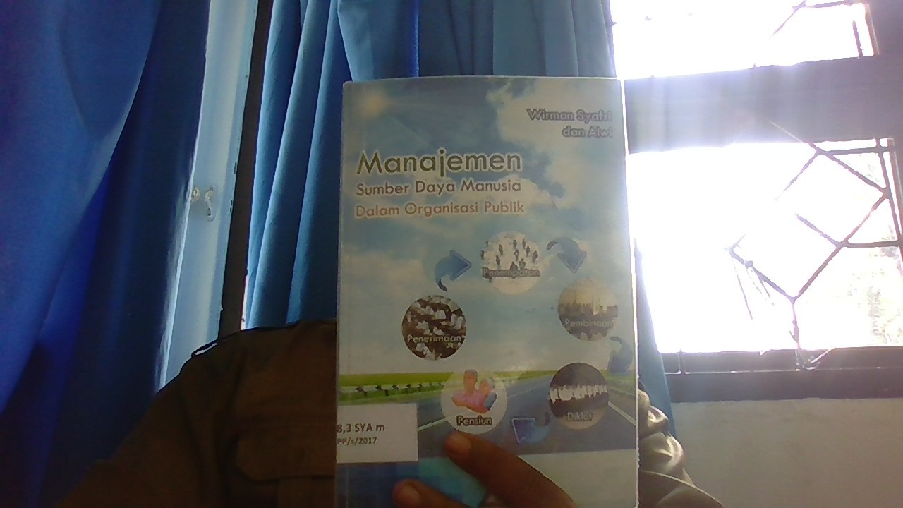 Cover MANAJEMEN SUMBER DAYA MANUSIA DALAM ORGANISASI PUBLIK/fpp / PROF. DR. H. WIRMAN SYAFRI,M.Si