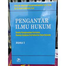Cover PENGANTAR ILMU HUKUM :  SUATU PENGENALAN PERTAMA RUANG LINGKUP BERLAKUNYA ILMU HUKUM / PROF. DR. MOCHTAR KUSUMAATMADJA, S.H., LL.M.