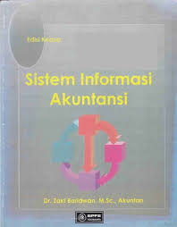 Cover SISTEM INFORMASI AKUNTANSI / Dr. ZAKI BARIDWAN, M.Sc.,Akuntan