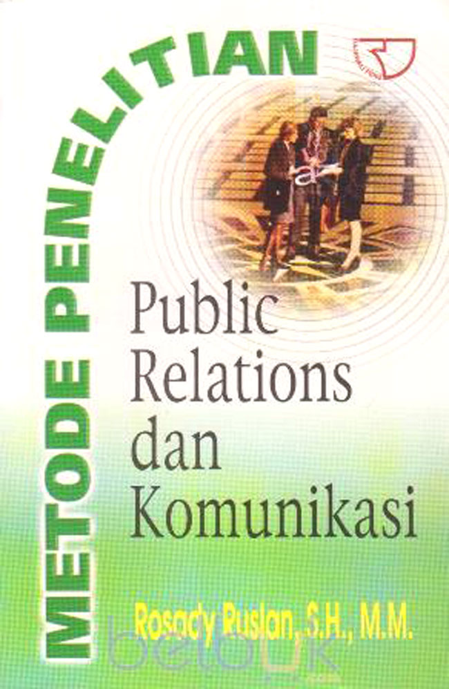 Cover METODE PENELITIAN :. :  Public Relations & Komunikasi / ROSADY RUSLAN