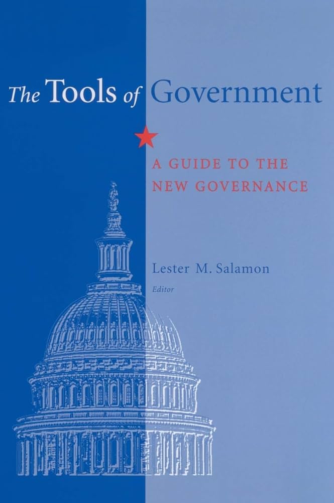 Cover THE TOOLS OF GOVERNMENT :  A Guide to the New Governance / LESTER M. SALAMON (EDITOR)