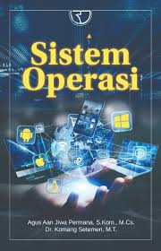 Cover SISTEM OPERASI / AGUS AAN JIWA PERMANA, S.Kom., M.Cs.