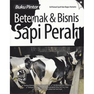 Cover BUKU PINTAR  BETERNAK & BISNIS SAPI PERAH / ERIF KEMAL SYARIF