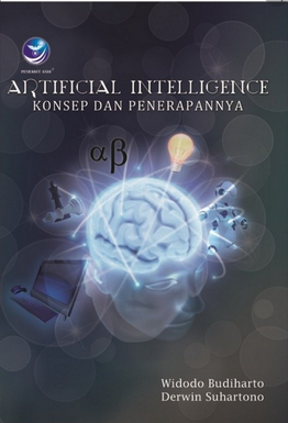 Cover ARTIFICIAL INTELLIGENCE :  KONSEP DAN PENERAPANNYA / WIDODO BUDIHARTO