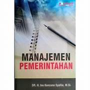 Cover MANAJEMEN PEMERINTAHAN/ fpp / DR. H. INU KENCANA,M.Si
