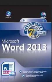 Cover MAHIR DALAM 7 HARI MICROSOFT WORD 2013 / MADCOMS
