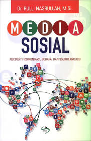 Cover MEDIA SOSIAL: PERSPEKTIF KOMUNIKASI, BUDAYA, DAN SOSIOTEKNOLOGI / Dr. RULLI NASRULLAH, M.Si
