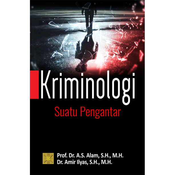Cover KRIMINOLOGI SUATU PENGANTAR / PROF. DR. A.S. ALAM, SH.,M.SI