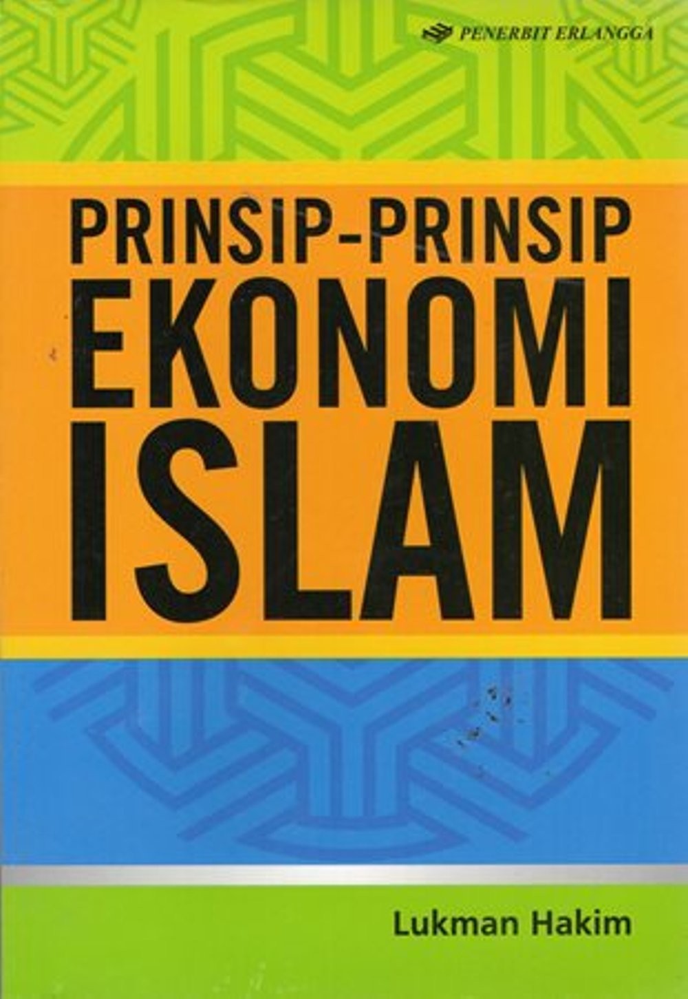 Cover PRINSIP-PRINSIP EKONOMI ISLAM / LUKMAN HAKIM
