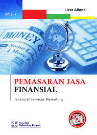 Cover PEMASARAN JASA FINANSIAL :  Financial Services Marketing / LIZAR ALFANSI