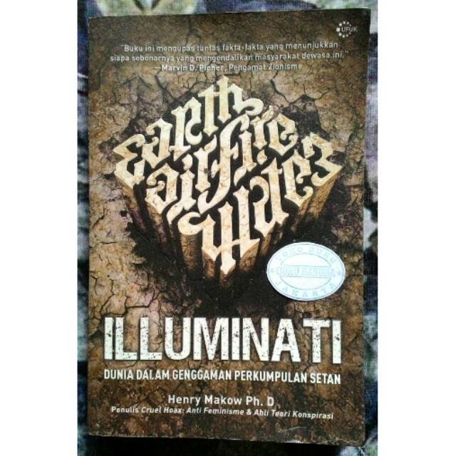 Cover ILLUMINATI :  Dunia Dalam Genggaman perkumpulan Setan / HENRY MAKOW