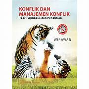 Cover KONFLIK DAN MANAJEMEN KONFLIK/ FPP :  Teori, Aplikasi, dan Penelitian / WIRAWAN