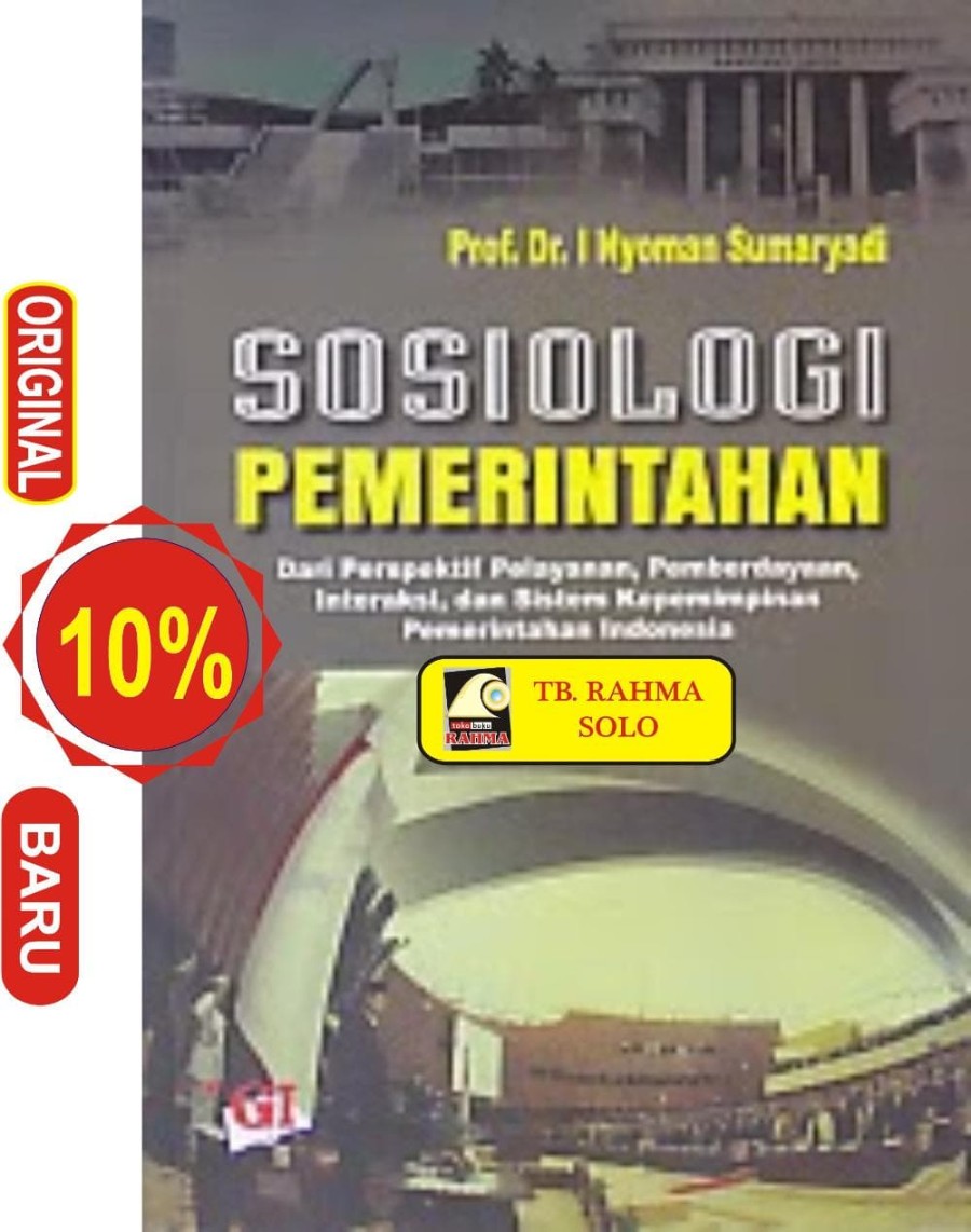 Cover SOSIOLOGIPEMERINTAHAN :  Dari Perspektif Pelayanan, Pemberdayaan,... / PROF. DR. NYOMAN SUMARYADI