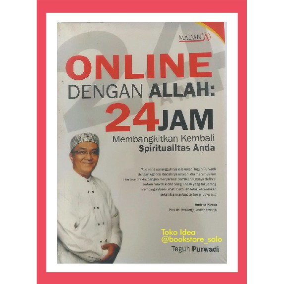 Cover ONLINE DENGAN ALLAH 24 JAM :  Membangkitkan Kembali Spiritualitas Anda / TEGUH PURNAMA