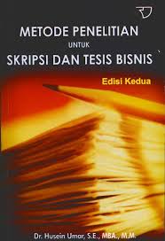 Cover METODE PENELITIAN UNTUK SKRIPSI DAN TESIS BISNIS :  Edisi Kedua / Dr. HUSEIN UMAR, S.E., MBA., M.M.