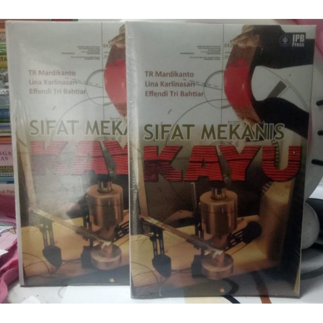 Cover SIFAT MEKANISME KAYU / MARDIKANTO, LINA KARLINASARI, EFFENDI TRI BAHTIAR