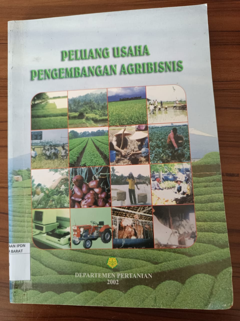 Cover PELUANG USAHA PENGEMBANGAN AGRIBISNIS / Drs. GODLIM PANGGABEAN, MS.