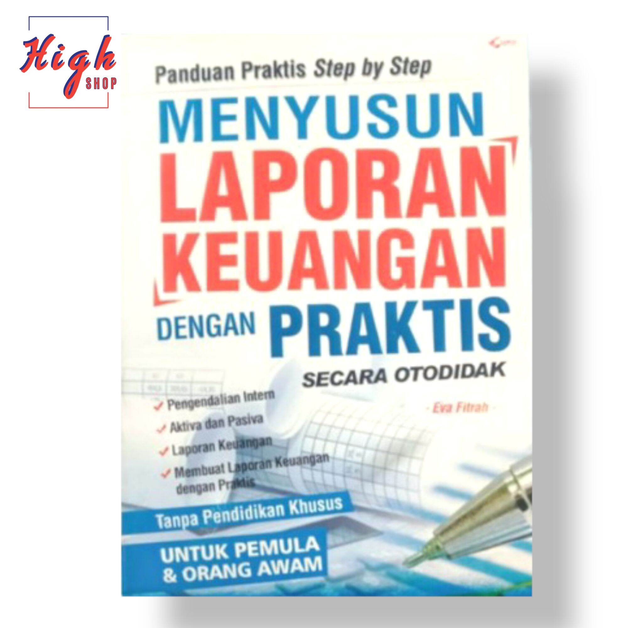 Cover MENYUSUN LAPORAN KEUANGAN DENGAN PRAKTIS SECARA OTODIDAK :  Panduan Praktis Step by Step / EVA FITRAH