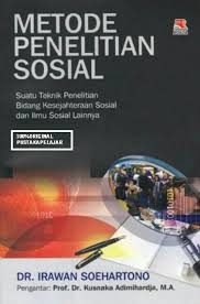Cover METODE PENELITIAN SOSIAL :  SUATU TEKNIK PENELITIAN BIDANG KESEJAHTERAAN SOSIAL DAN ILMU SOSIAL LAINNYA / DR. IRAWAN SOEHARTONO