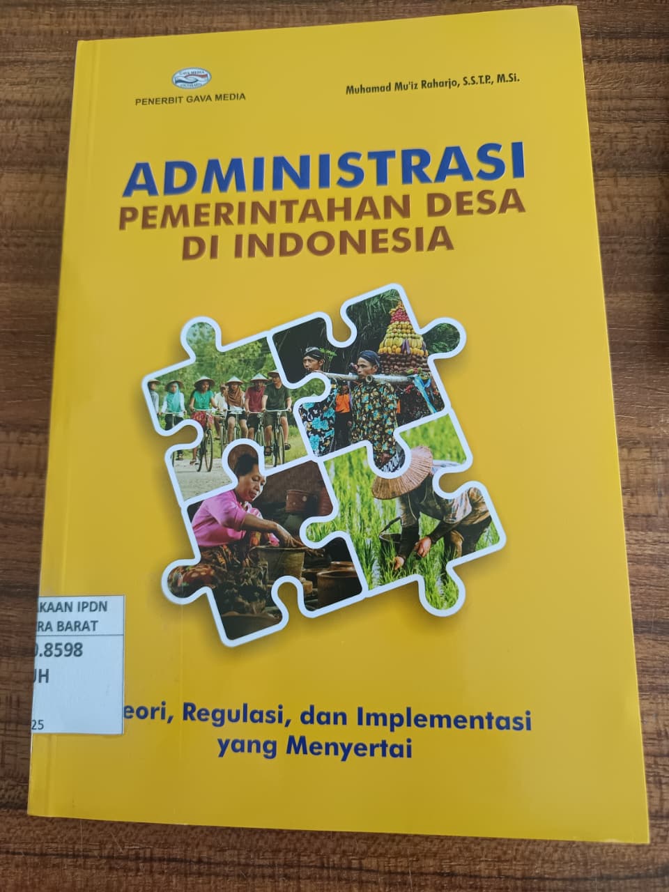 Cover ADMINISTRASI :  Pemerintahan Desa di Indonesia / MUHAMMAD MU'IZ RAHARJO, SSTP., M.Si
