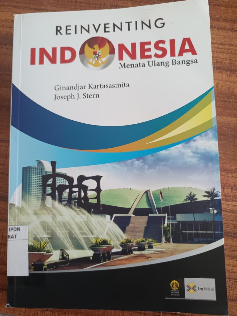 Cover REINVENTING INDONESIA :  Menata Ulang Bangsa / GINANDJAR KARTASASMITA & JOSEPH J. STERN