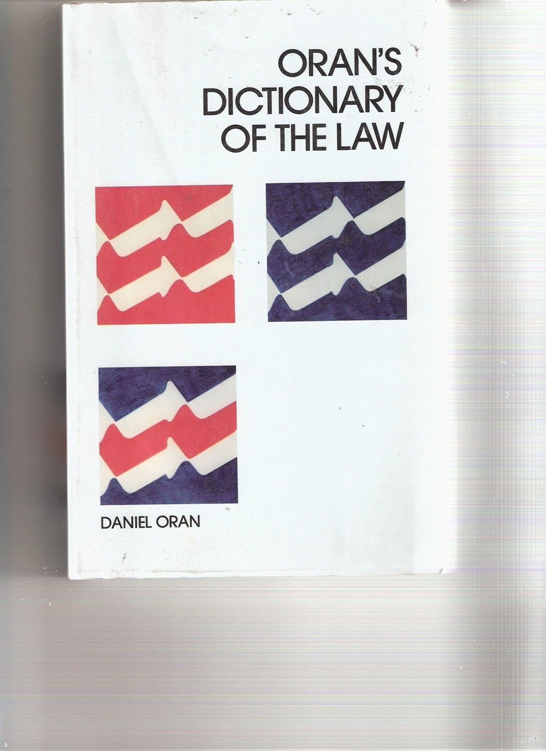 Cover ORAN'S DICTIONARY OF THE LAW / DANIEL ORAN