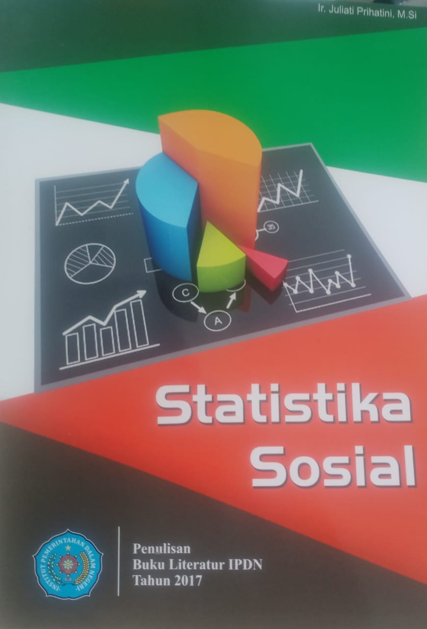 Cover STATISTIKA SOSIAL :  Buku Literatur IPDN Tahun 2017 / Ir. JULIATI PIRHATINI, M.Si