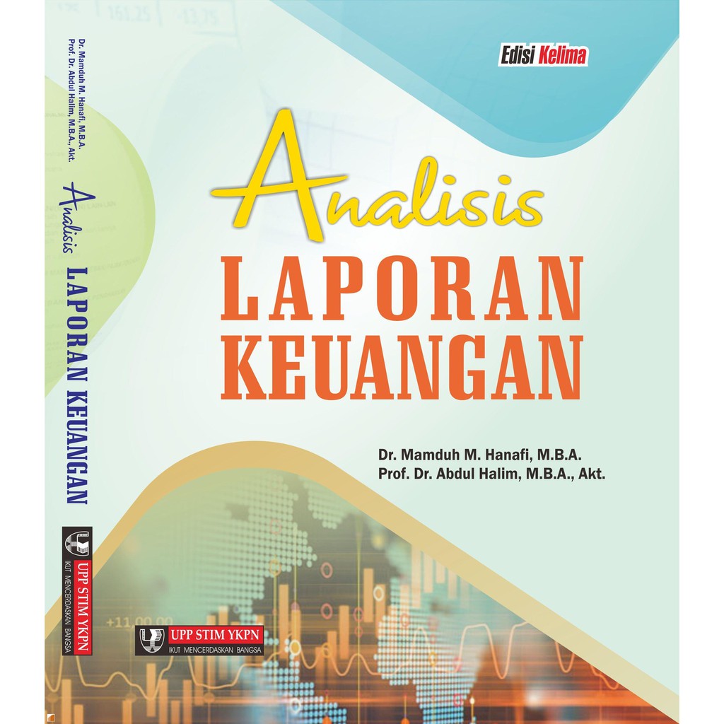 Cover ANALISIS LAPORAN KEUANGAN / Dr. MAMDUH M. HANAFI, MBA.