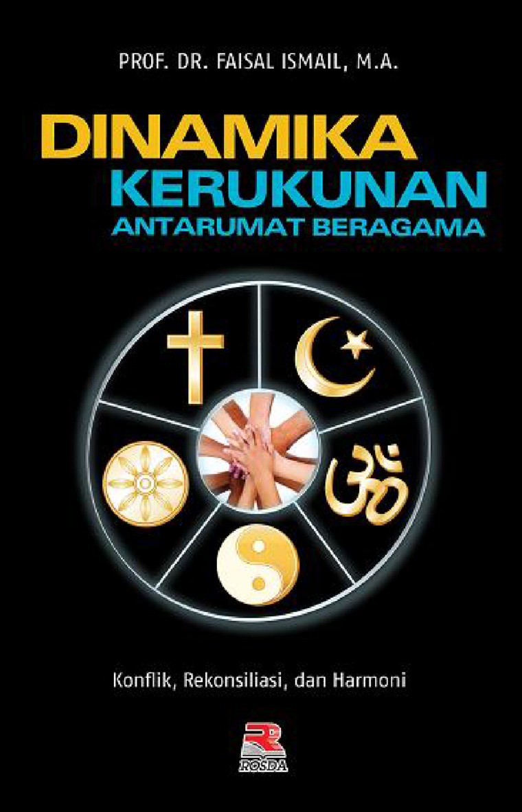 Cover DINAMIKA KERUKUNAN ANTARUMAT BERAGAMA / Prof. Dr. FAISAL ISMAIL, M.A.