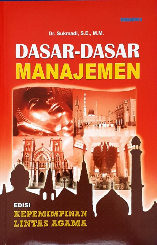 Cover DASAR-DASAR MANAJEMEN / SUKMADI, SE.,MM