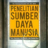 Cover PENELITIAN SUMBER DAYA MANUSIA :  Teori, Kuesioner, Alat Statistik, dan Contoh Riset / DANANG SUNYOTO