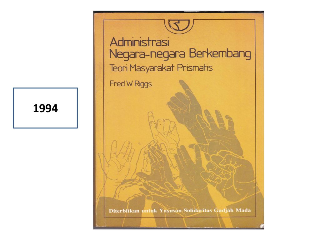 Cover ADMINISTRASI NEGARA-NEGARA BERKEMBANG :  TEORI MASYARAKAT PRIMATIS / FRED W RIGGS
