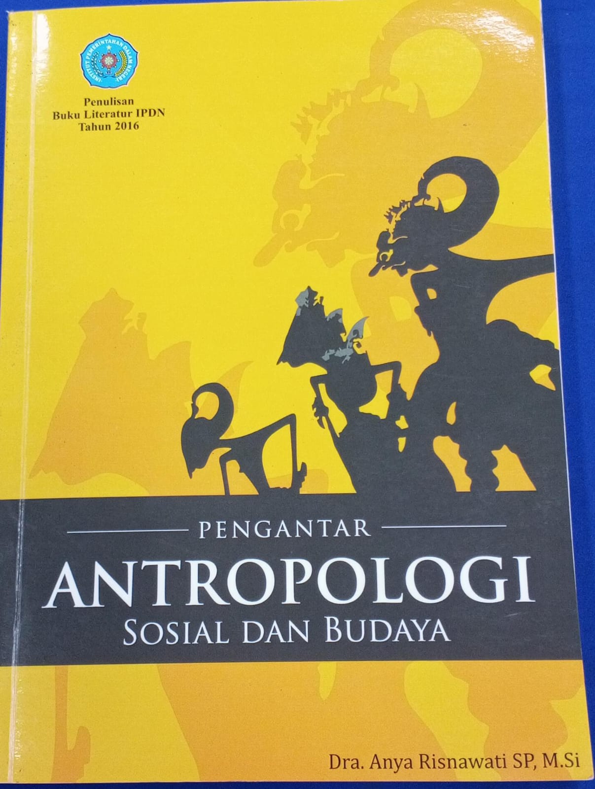 Cover PENGANTAR ANTROPOLOGI SOSIAL DAN BUDAYA :  Buku Literatur IPDN Tahun 2016 / Dra. ANYA RISNAWATI SP, M.Si