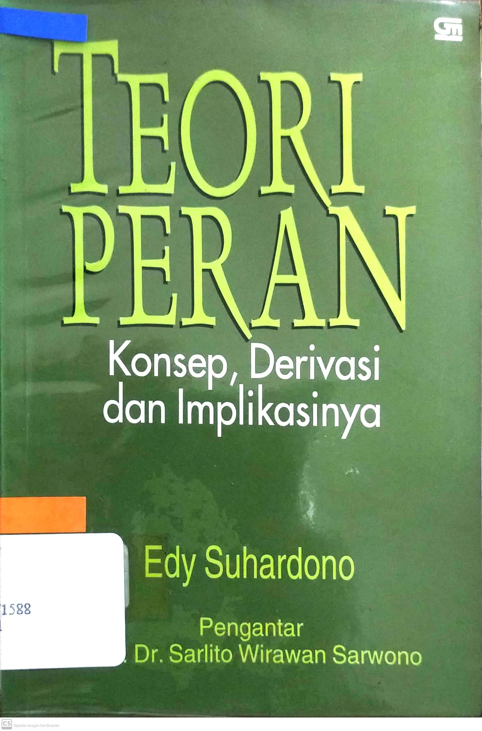 Cover TEORI PERAN :  KONSEP, DERIVASI DAN IMPLIKASINYA / EDY SUHARDONO