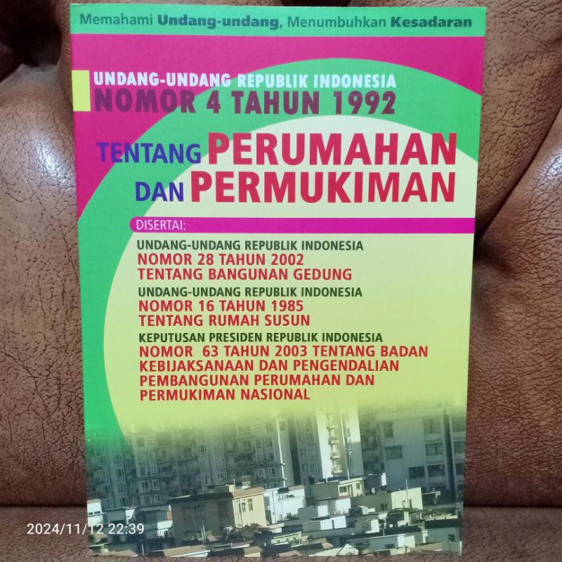 Cover UNDANG-UNDANG REPUBLIK INDONESIA NOMOR 4 TAHUN 1992 TENTANG PERUMAHAN DAN PERMUKIMAN :  uu. RI nOMOR 28 tAHUN 2002 Tentang Bangunan Gedung dll / TIM REDAKSI