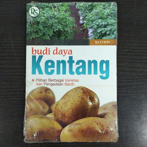Cover BUDI DAYA KENTANG :  pilihan berbagai varietas dan pengadaan benih / SETIADI