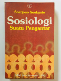 Cover SOSIOLOGI SUATU PENGANTAR / SOERJONO SOEKANTO
