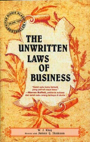 Cover THE UNWRITTEN LAWS OF BUSINESS / W. J. KING