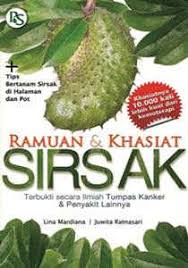 Cover RAMUAN & KHASIAT SIRSAK :  terbukti secara ilmiah tumpas kanker & penyakit lainnya / LINA MARDIANA