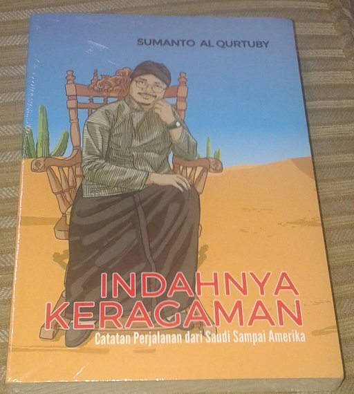 Cover INDAHNYA KERAGAMAN :  Catatan Perjalanan dari Saudi Sampai Amerika / SUMANTO AL QURTUBY