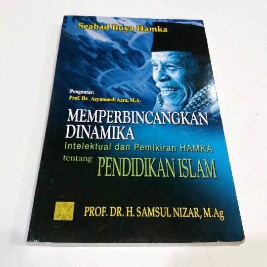 Cover MEMPERBINCANGKAN DINAMIKA :  Intelektual dan Pemikiran HAMKA  tentang Pendidikan Islam / Prof.Dr. H.SAMSUL NIZAR, M.Ag
