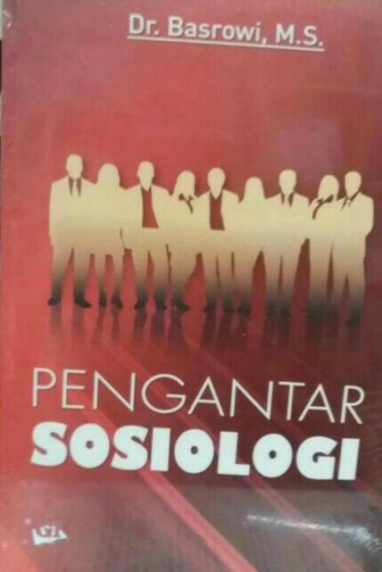 Cover PENGANTAR SOSIOLOGI / Dr. BASROWI, M.S