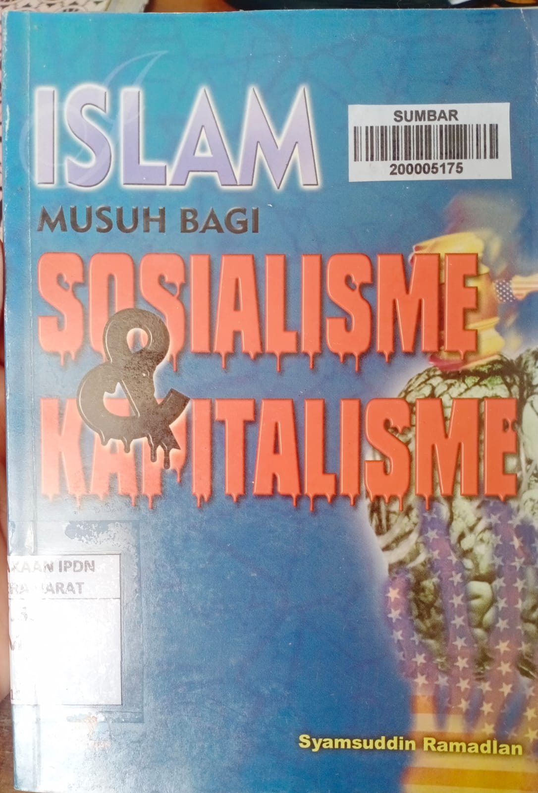 Cover ISLAM MUSUH BAGI SOSIALISME & KAPITALISME / SYAMSUDDIN RAMADIAN