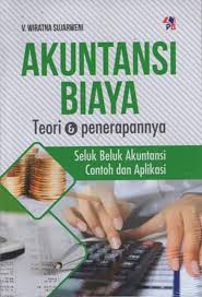 Cover AKUNTANSI BIAYA :  TEORI DAN PENERAPANNYA / V. WIRATNA SUJARWENI