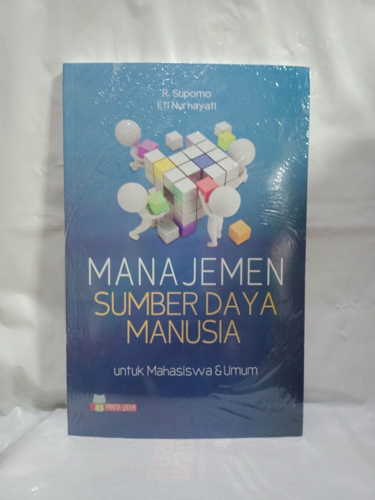 Cover MANAJEMEN SUMBER DAYA MANUSIA :  Untuk Mahasiswa dan Umum / R. SUPOMO