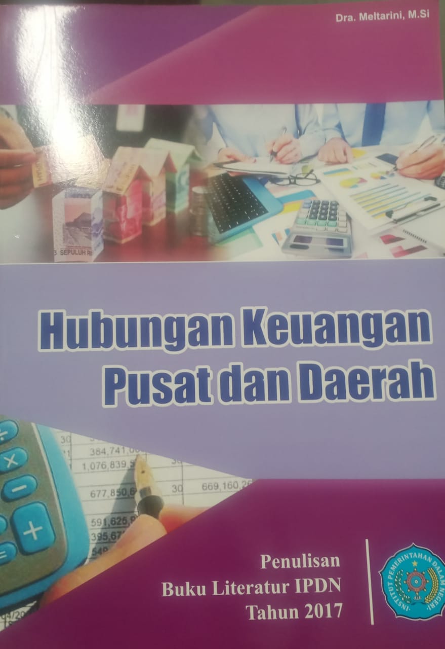 Cover HUBUNGAN KEUANGAN PUSAT DAN DAERAH :  Buku Literatur IPDN Tahun 2017 / DRA. MELTARINI, M.Si