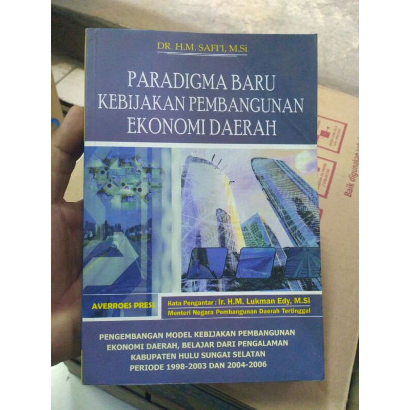 Cover PARADIGMA BARU KEBIJAKAN PEMBANGUNAN EKONOMI DAERAH / DR.H.M. SAFI 1. M.Si